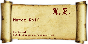 Mercz Rolf névjegykártya